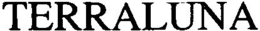 TERRALUNA trademark
