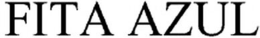 FITA AZUL trademark