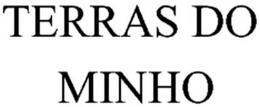 TERRAS DO MINHO trademark
