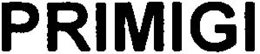 PRIMIGI trademark