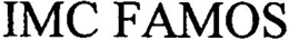 IMC FAMOS trademark