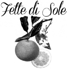 FETTE DI SOLE trademark