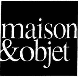 MAISON & OBJET trademark