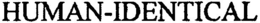 HUMAN-IDENTICAL trademark