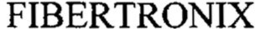 FIBERTRONIX trademark