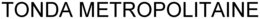 TONDA METROPOLITAINE trademark