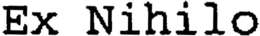 EX NIHILO trademark