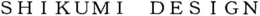 SHIKUMI DESIGN trademark