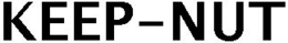 KEEP-NUT trademark
