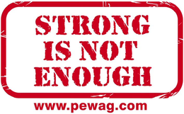 STRONG IS NOT ENOUGH WWW.PEWAG.COM trademark