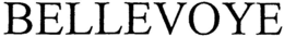 BELLEVOYE trademark
