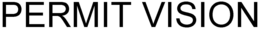 PERMIT VISION trademark