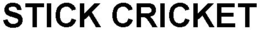 STICK CRICKET trademark
