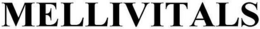 MELLIVITALS trademark