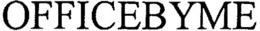 OFFICEBYME trademark