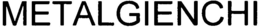 METALGIENCHI trademark