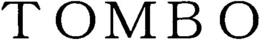 TOMBO trademark