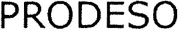 PRODESO trademark
