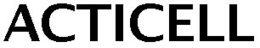 ACTICELL trademark