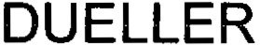 DUELLER trademark
