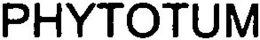 PHYTOTUM trademark