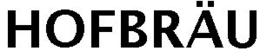 HOFBRÄU trademark