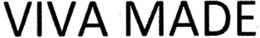 VIVA MADE trademark