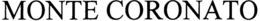 MONTE CORONATO trademark