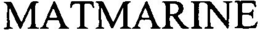 MATMARINE trademark