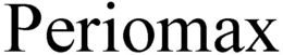 PERIOMAX trademark