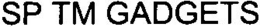 SP TM GADGETS trademark