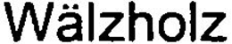 WÄLZHOLZ trademark
