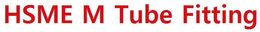 HSME M TUBE FITTING trademark