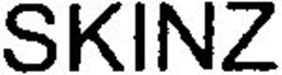 SKINZ trademark