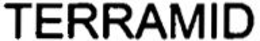 TERRAMID trademark