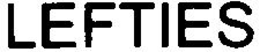 LEFTIES trademark