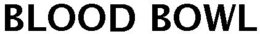 BLOOD BOWL trademark