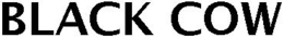 BLACK COW trademark