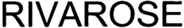 RIVAROSE trademark