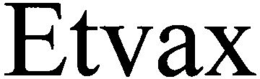 ETVAX trademark