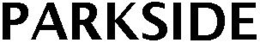 PARKSIDE trademark