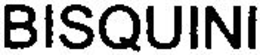 BISQUINI trademark