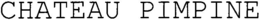 CHATEAU PIMPINE trademark