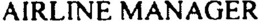 AIRLINE MANAGER trademark