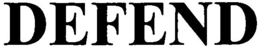 DEFEND trademark