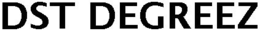 DST DEGREEZ trademark