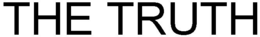 THE TRUTH trademark