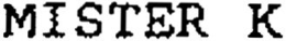 MISTER K trademark