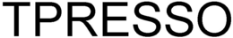 TPRESSO trademark