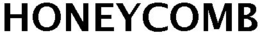 HONEYCOMB trademark